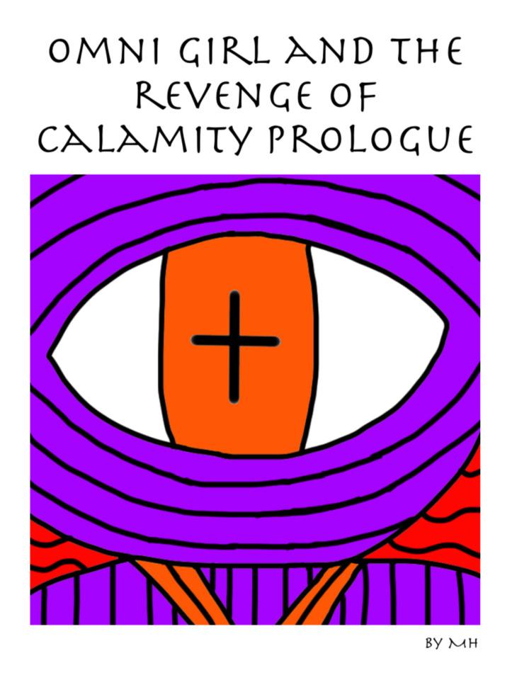 Omni Girl and the Revenge of Calamity Prologue #1 cover