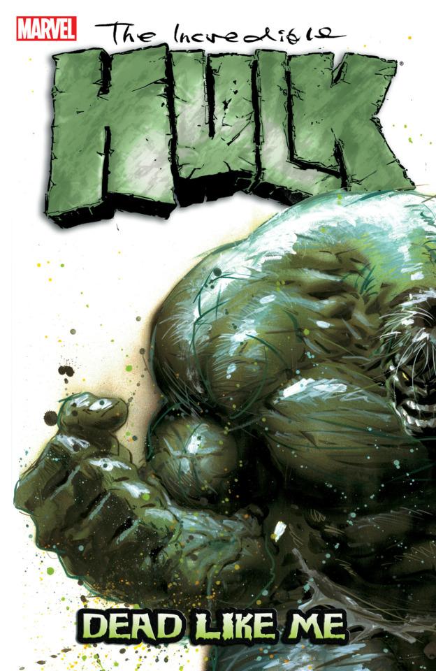 Incredible Hulk: Dead Like Me