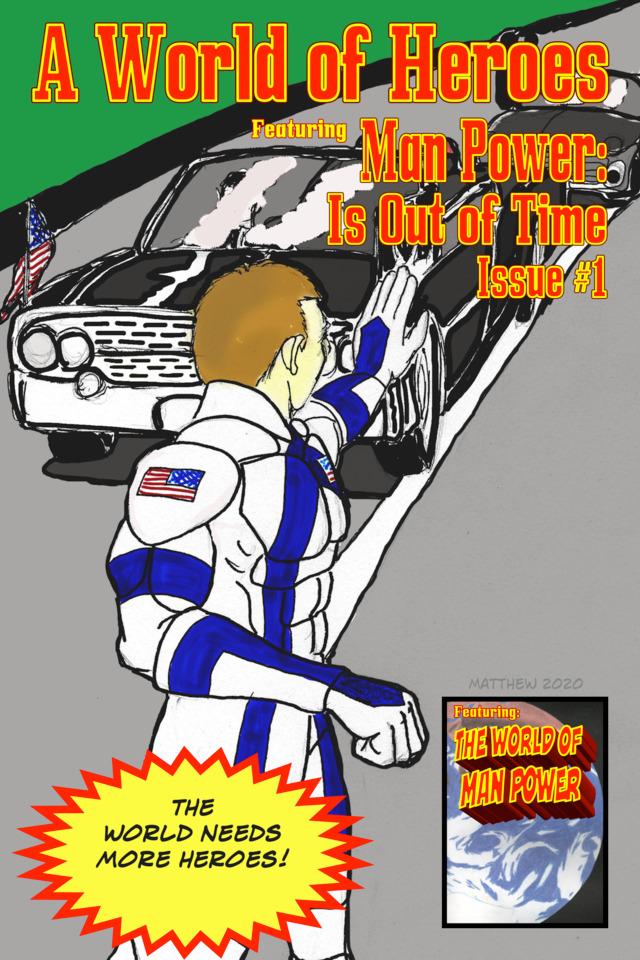 A World of Heroes: Man Power: Is Out of Time