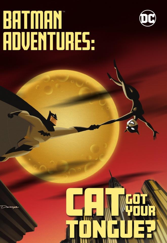 Batman Adventures: Cat Got Your Tongue?