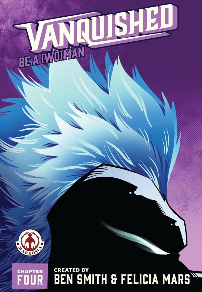 Vanquished: Be A {Wo}man #4