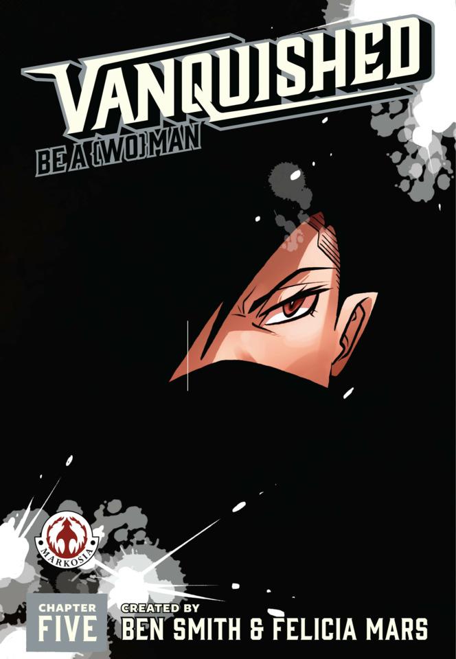 Vanquished: Be A {Wo}man #5