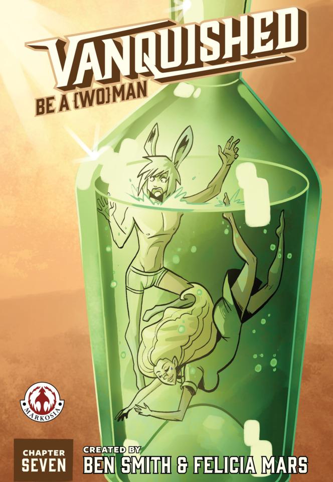 Vanquished: Be A {Wo}man #7