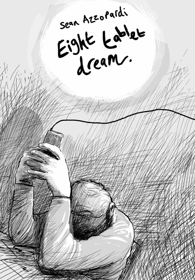 Eight Tablet Dream