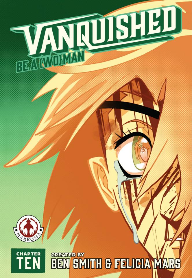 Vanquished: Be A {Wo}man #10