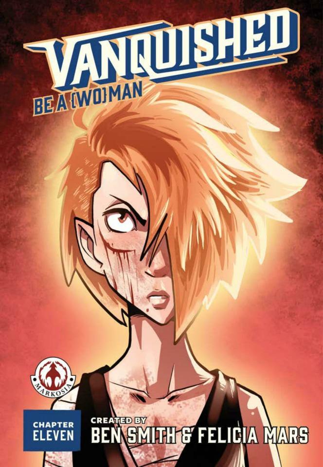 Vanquished: Be A {Wo}man #11