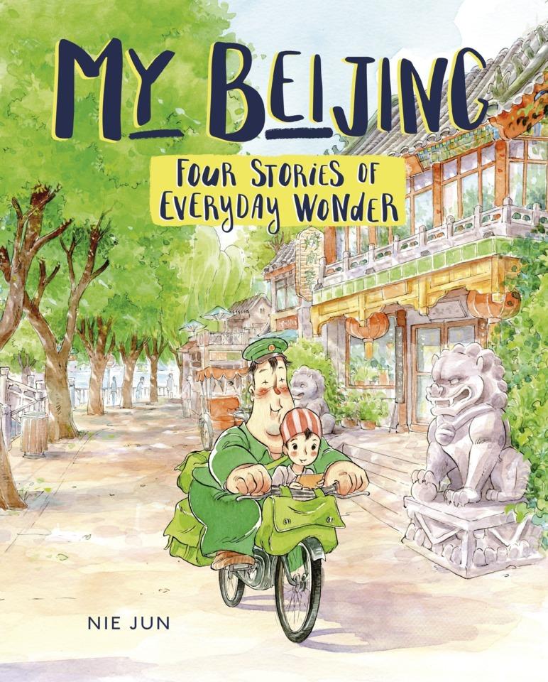 My Beijing: Four Stories of Everyday Wonder