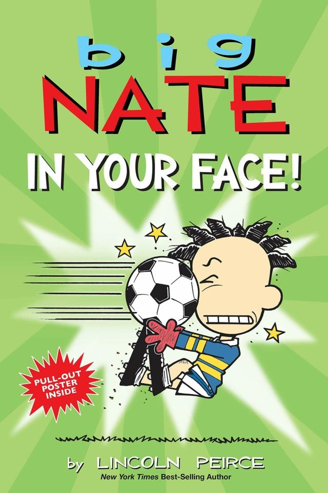Big Nate: In Your Face! cover — © Andrews McMeel Publishing