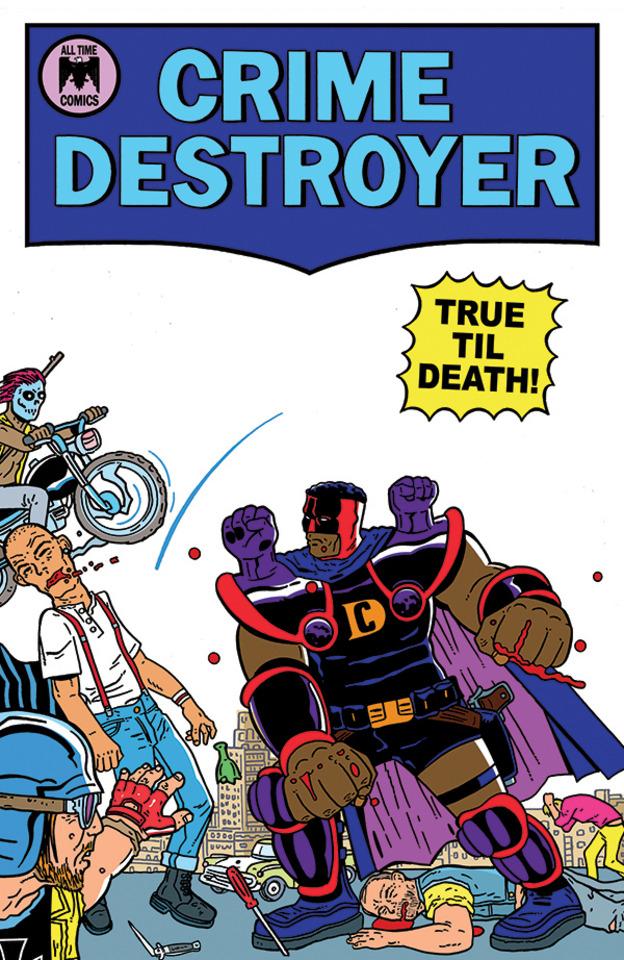 Crime Destroyer: True Till Death #1 cover