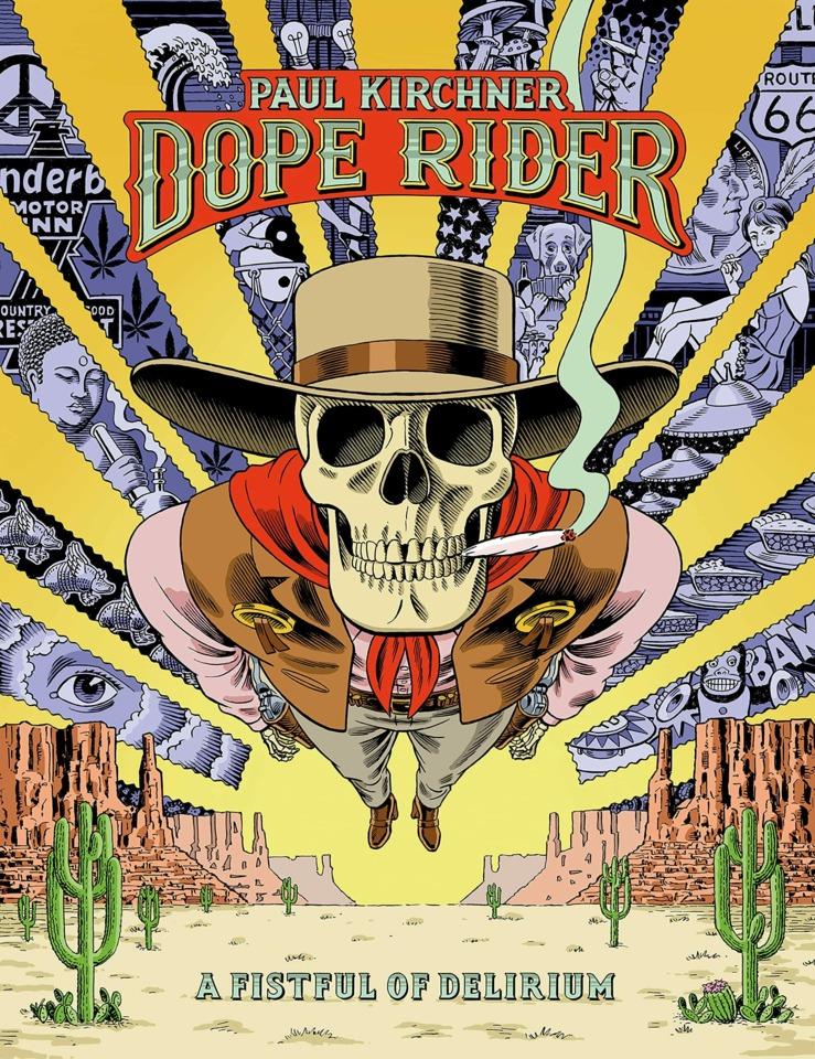 Dope Rider: A Fistful of Delirium #1