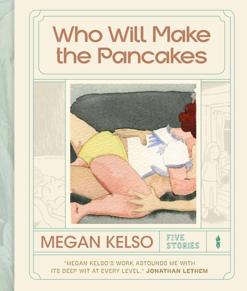 Who Will Make the Pancakes: Five Stories #1 cover