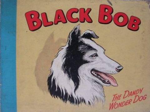 Black Bob The Dandy Wonder Dog