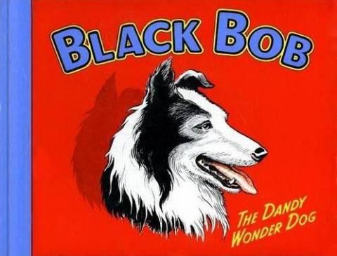 Black Bob The Dandy Wonder Dog #2010