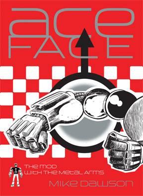 Ace-Face: The Mod with Metal Arms
