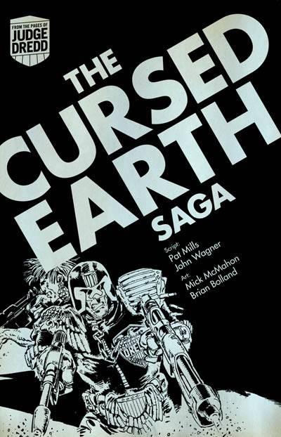 Judge Dredd: The Cursed Earth Saga