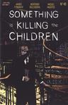 Something is Killing the Children