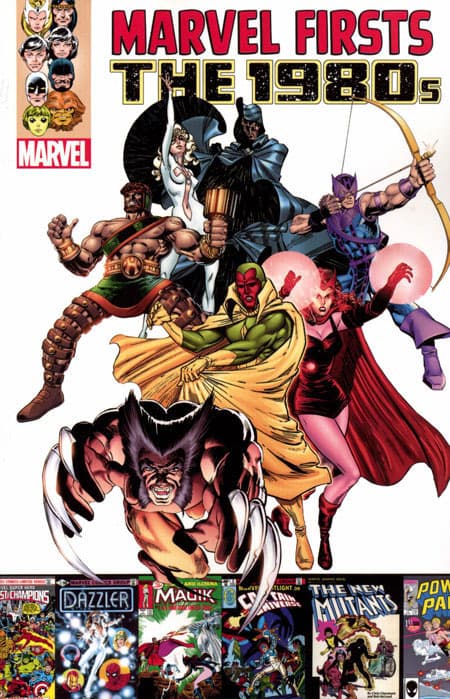 Marvel Firsts: The 1980's