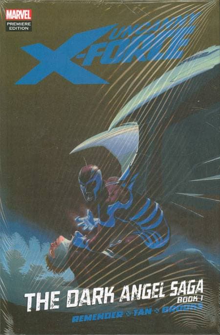 Uncanny X-Force: The Dark Angel Saga, Book One