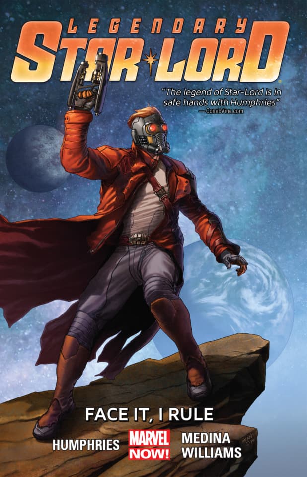 Legendary Star-Lord: Face It, I Rule