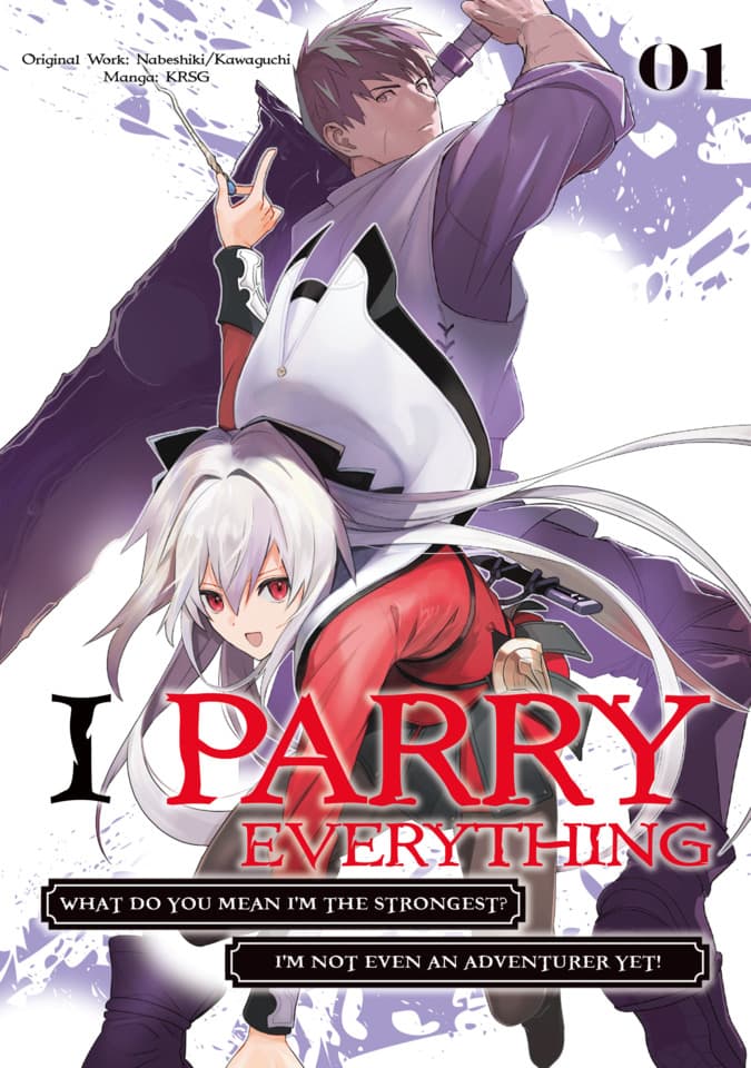 I Parry Everything: What Do You Mean I’m the Strongest? I’m Not Even an Adventurer Yet!