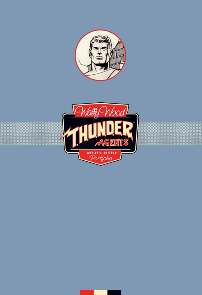 Wally Wood’s T.H.U.N.D.E.R. Agents: Artist’s Edition Portfolio