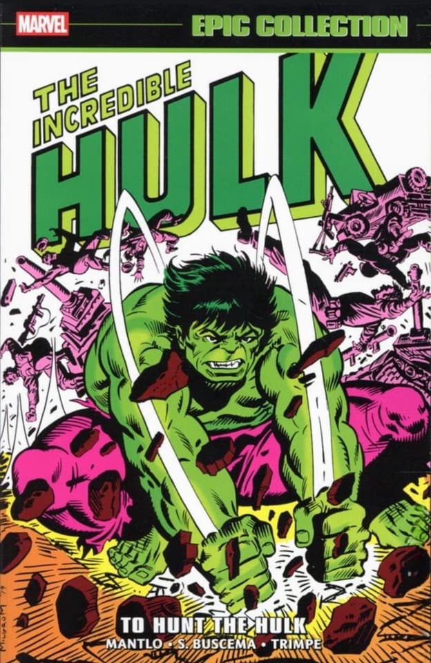 The Incredible Hulk Epic Collection: To Hunt the Hulk