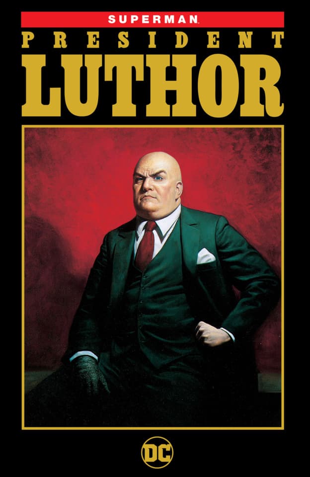 Superman: President Luthor