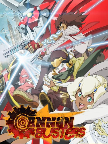 Cannon Busters - The Complete Series [Limited Edition] (BD+DVD)