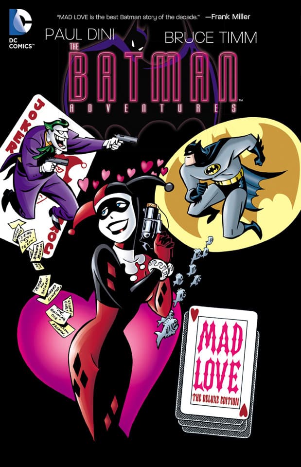Batman Adventures: Mad Love - The Deluxe Edition