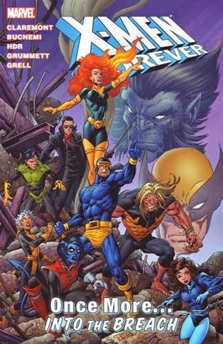X-Men Forever: Once More... Into the Breach