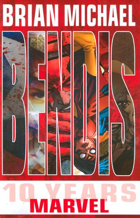 Brian Michael Bendis: Ten Years At Marvel