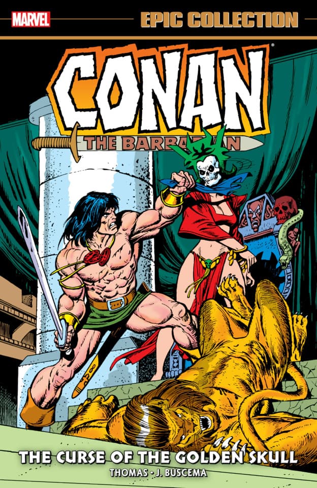 Conan the Barbarian Epic Collection: The Original Marvel Years: The Curse of the Golden Skull