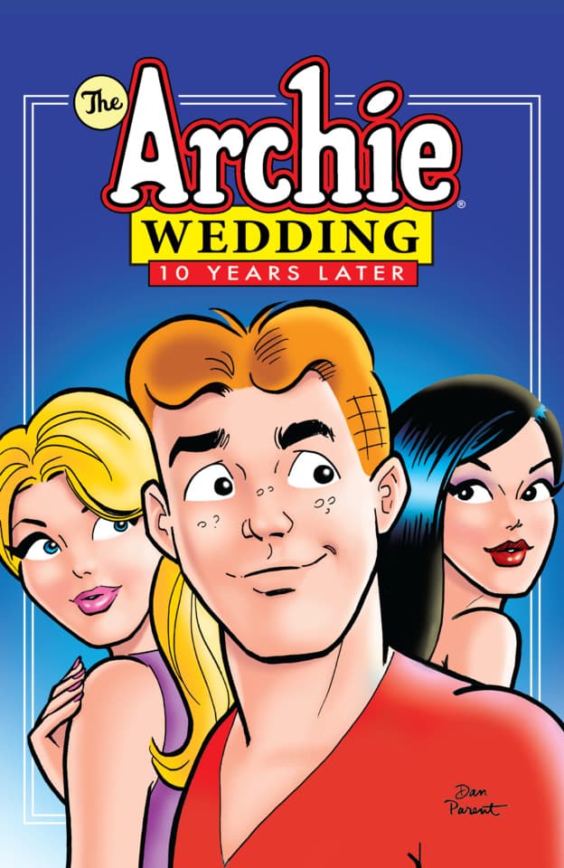 The Archie Wedding: 10 Years Later
