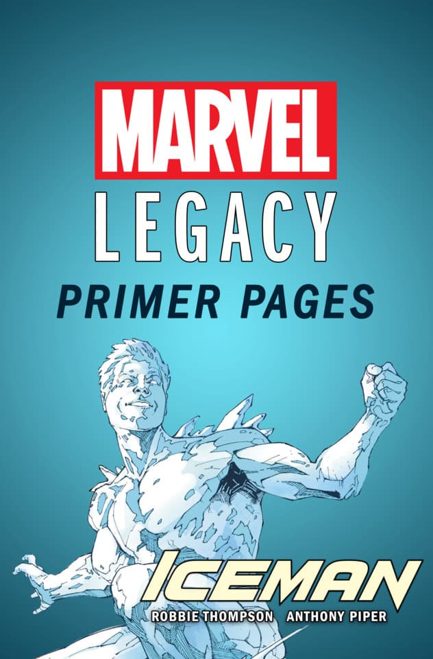 Iceman - Marvel Legacy Primer Pages