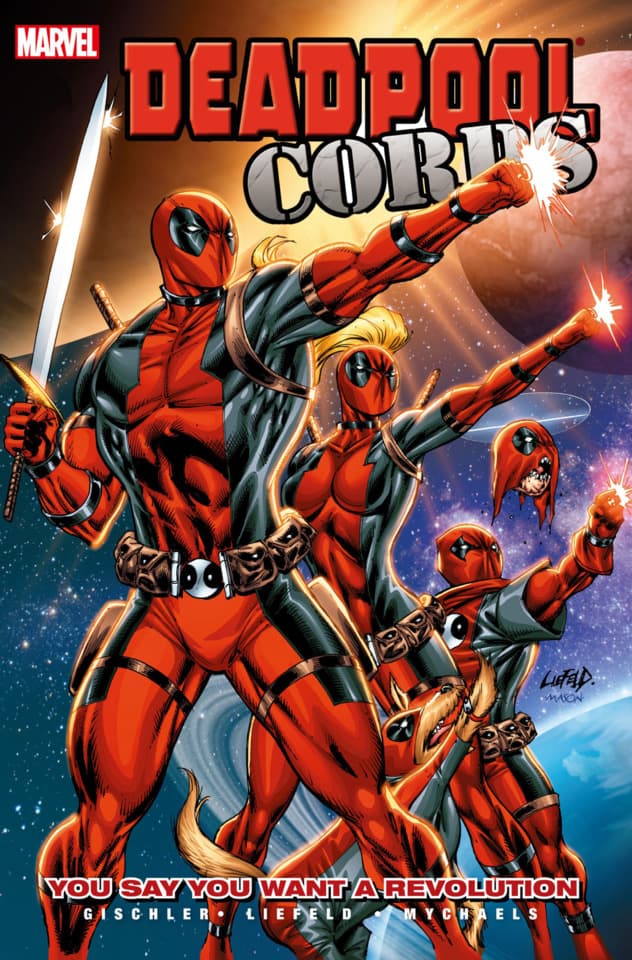 Deadpool Corps: You Say You Want A Revolution?