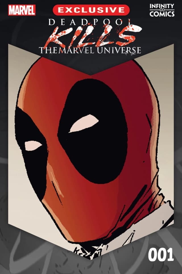 Deadpool Kills the Marvel Universe Infinity Comic