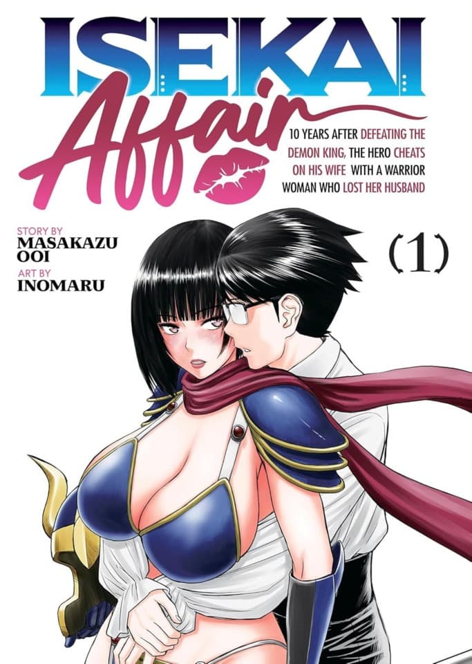 Isekai Affair: 10 Years After Defeating the Demon King, the Hero Cheats on His Wife with a Warrior Woman Who Lost Her Husband