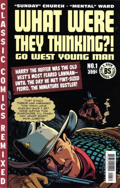 What Were They Thinking: Go West Young Man