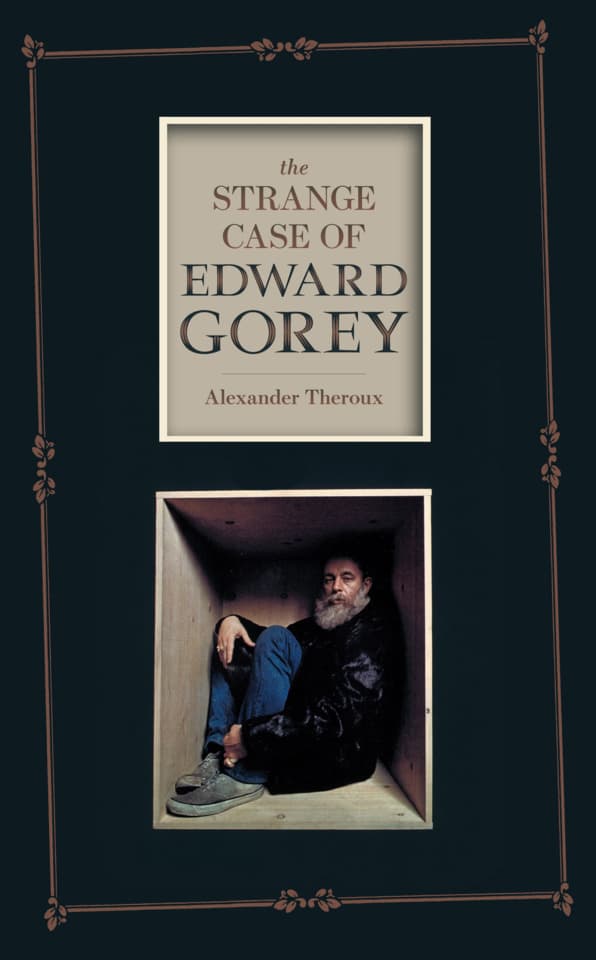 The Strange Case of Edward Gorey