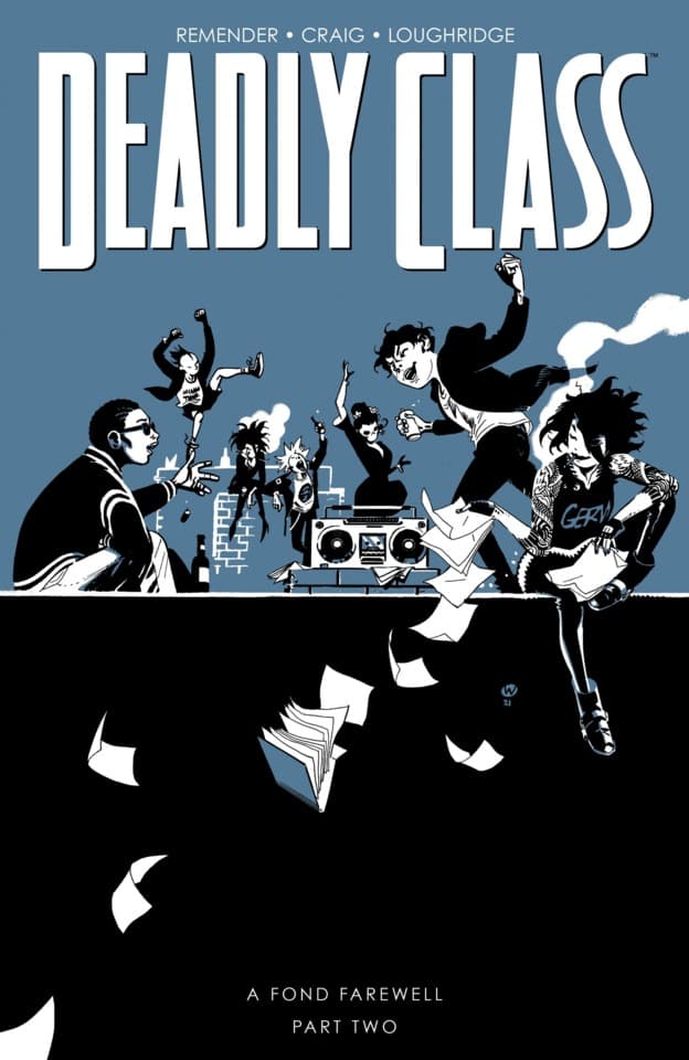Deadly Class: A Fond Farewell Part Two