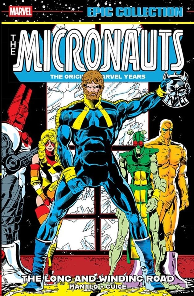 Micronauts Epic Collection: The Original Marvel Years – The Long and Winding Road