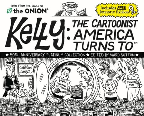 Kelly: The Cartoonist America Turns To