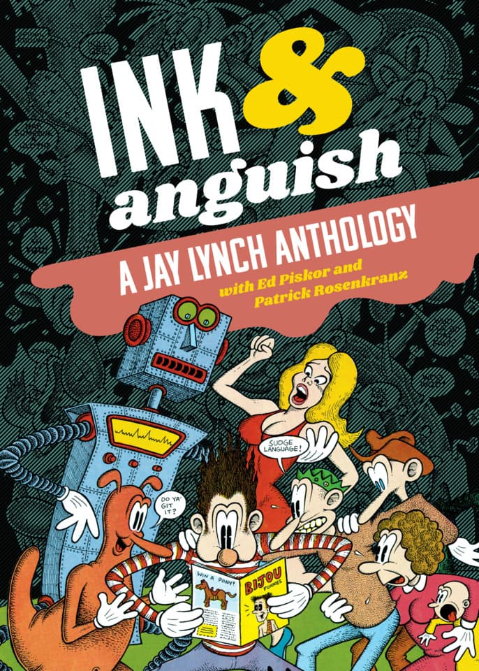 Ink & Anguish: A Jay Lynch Anthology