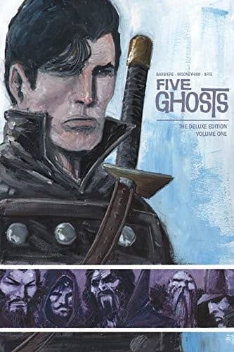 Five Ghosts Deluxe Edition Volume 1