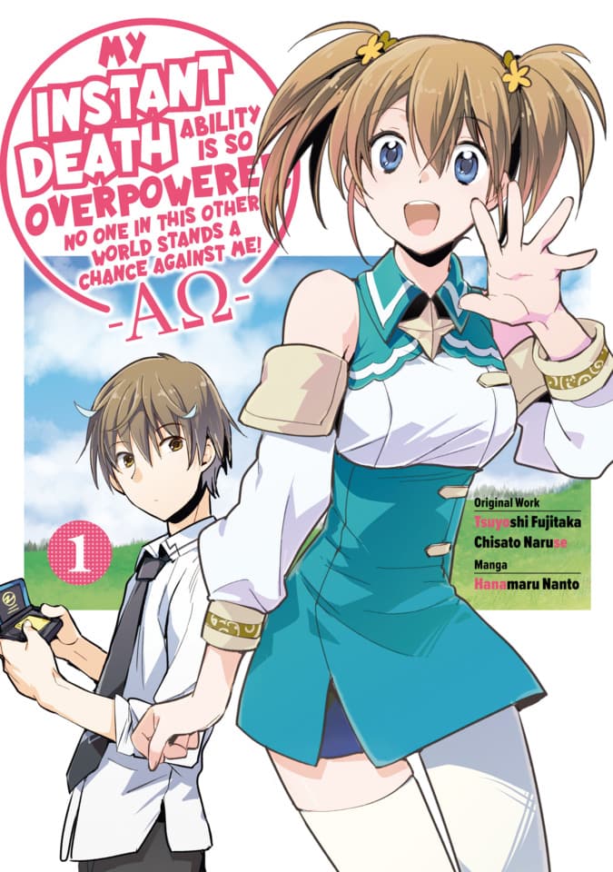 My Instant Death Ability is So Overpowered, No One in This Other World Stands a Chance Against Me! -AΩ-