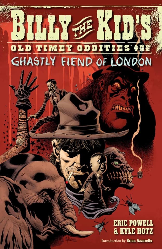 Billy the Kid's Old Timey Oddities and The Ghastly Fiend of London