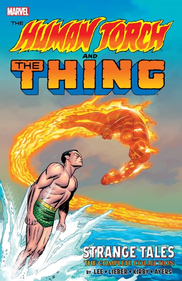The Human Torch and the Thing: Strange Tales: The Complete Collection