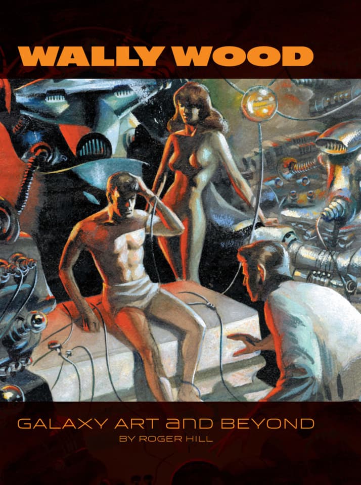 Wally Wood: Galaxy Art and Beyond