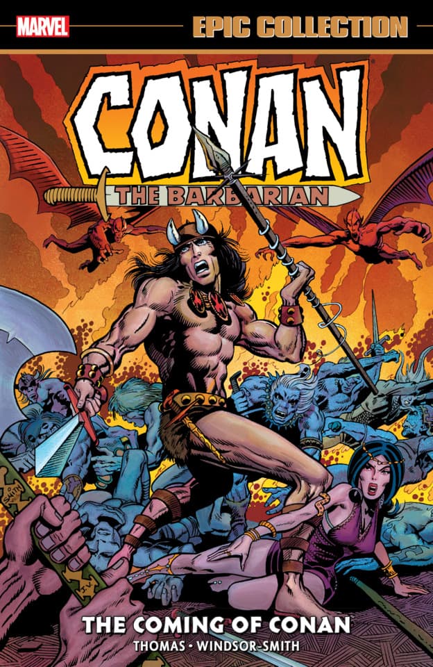 Conan the Barbarian Epic Collection: The Original Marvel Years: The Coming of Conan