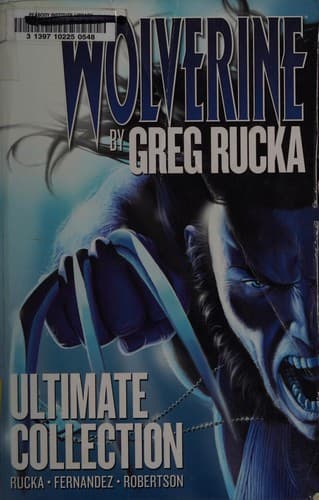 Wolverine by Greg Rucka Ultimate Collection